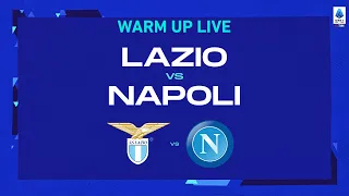 🔴 LIVE | Warm up | Lazio - Napoli | Serie A TIM 2022/23