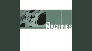 The Machines