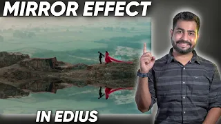 Cinematic Mirror Effect केस Create करे In Edius 7,8,9,10