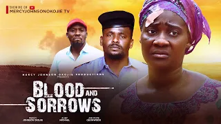 BLOOD AND SORROW {THE MOVIE}  {MERCY JOHNSON OKOJIE} 2023 LATEST NIGERIAN NOLLYWOOD MOVIES