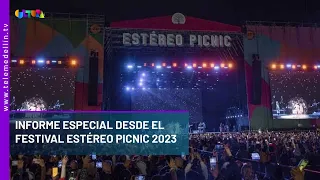 Informe especial desde el Festival Estéreo Picnic 2023 - Telemedellín