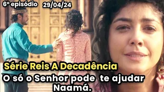 Série Reis A Decadência 6° Episódio da 10ª temporada de segunda-feira dia 29/04/24