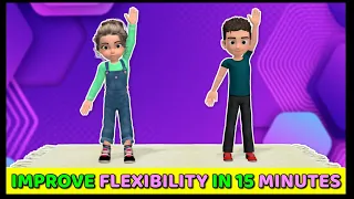 IMPROVE FLEXIBILITY IN 15 MINUTES – WORKOUT FOR KIDS