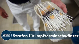 DEFTIGE STRAFEN GEFORDERT: Immer mehr Menschen schwänzen die ihre Impftermine