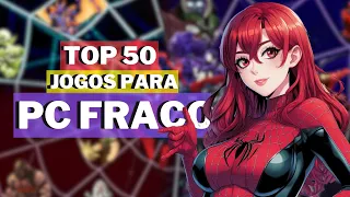 TOP 50 MELHORES JOGOS para PC FRACO (ESPECIAL DE 200 INSCRITOS)