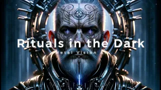 Rituals in the Dark - Metal Vision AI