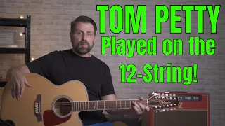 Tom Petty Played on a 12-String