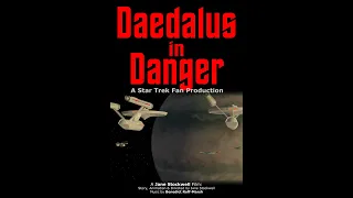 Daedalus In Danger: a Star Trek Fan Production