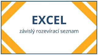 Excel - závislý rozevírací seznam