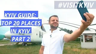 Путеводитель по Киеву: TOP 20 мест обязательных к посещению (часть 2) #VISITKYIV
