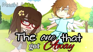 The one that got away 👼|| GCMV || Mxchi Artz