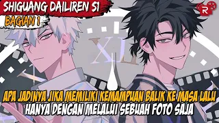 MEMILIKI KEMAMPUAN UNTUK KEMBALI KE MASA LALU HANYA DENGAN FOTO SAJA - Alur Ceirta LINK CLICK Part 1