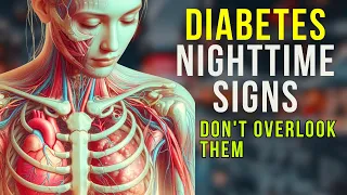 7 Diabetes Nighttime Signs Don't Overlook Them