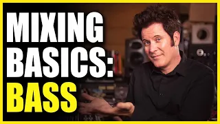 Mixing Basics: Bass - Warren Huart: Produce Like A Pro