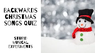 Backwards Christmas Songs Quiz