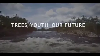 Trees, Youth, Our Future | Movie  - Part 1