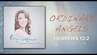 Karyn Williams - Ordinary Angels (Official Lyric Video)