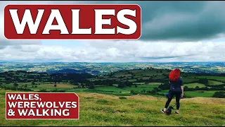 Wales, Werewolves & Walking