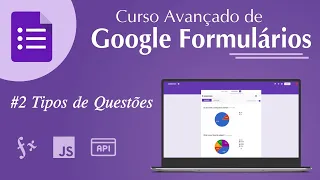 Curso de Google Formulários - #02 Tipos de Questões