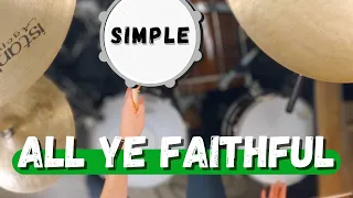 Simple Drums for O Come All Ye Faithful by Passion