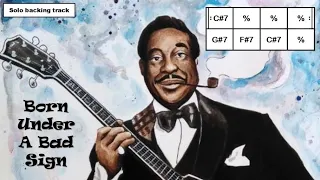 Born Under A Bad Sign (Albert King) - Solo Backing Track