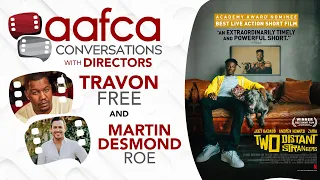 AAFCA Conversations:  Two Distant Strangers with Travon Free and Martin Desmond