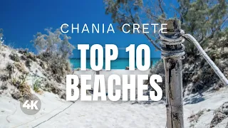 CRETE TOP 10 Beaches in CHANIA GREECE [Travel Video 4K]