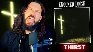 Knocked Loose "Thirst" Is How You Start An Album!