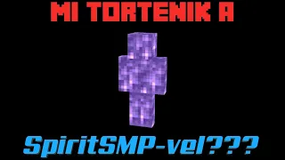 Mi történik a SpiritSMP-vel???