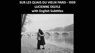 Sur les quais du vieux paris - Lucienne Delyle - 1939 - with English Subtitles