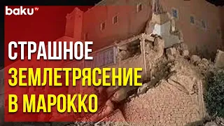 В Марокко Произошло Землетрясение 6,9 Баллов по Шкале Рихтера – Число Жертв Растёт