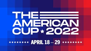 The American Cup 2022: Day 9