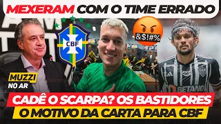 👑MUZZI NO AR • MEXERAM COM O TIME ERRADO • CADÊ O SCARPA? EXPLICAMOS! • GALO ACIONA A CBF