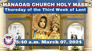 CATHOLIC MASS  OUR LADY OF MANAOAG CHURCH LIVE MASS TODAY Mar 07, 2024  5:40a.m. Holy Rosary