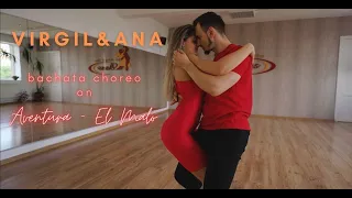 Aventura - El Malo | Bachata Choreography by Virgil & Ana