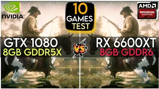 GTX 1080 vs RX 6600 XT (8GB) | 10 Games Tested In Mid 2023 | 2K - 1440p