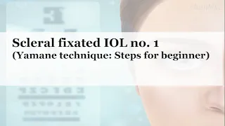 Yamane Scleral fixated IOL no. 1 (beginner)