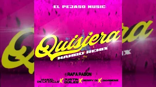 Rafa Pabon, Justin Quiles, Maikel De La Calle, Jerry Di, Jambene - Quisiera [Mambo Remix]