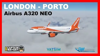 Live: London - Porto I REAL OPS I A320 EasyJet I VATSIM I Flight Simulator 2020