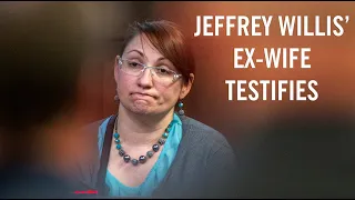 Jeffrey Willis' ex-wife testifies in Jessica Heeringa murder trial