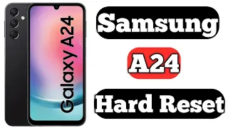 Samsung A24 Hard Reset