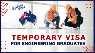 Temporary Visa Australia for Engineering Graduates
