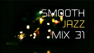 Smooth Jazz Mix 31