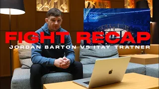 FIGHT RECAP - JORDAN BARTON VS ITAY TRATNER