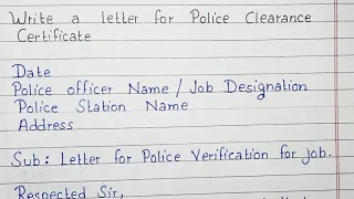 Write a letter for Police Clearance Certificate | Letter for Police verification for job