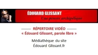 Créolisation (Répertoire vidéo E. Glissant)