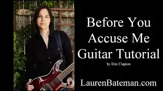 Before You Accuse Me Guitar Lesson