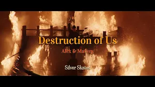 Destruction of Us - [Алекс & Матвей] (Серебрянные коньки / Silver Skates)