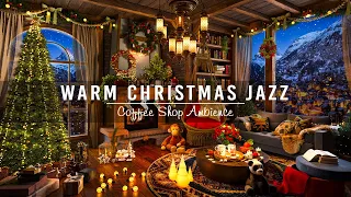 Warm Christmas Jazz Instrumental Music & Crackling Fireplace 🔥 Cozy Christmas Coffee Shop Ambience