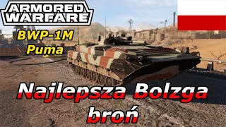 Najlepsza Bolzga broń | BWP-1M Puma | Armored Warfare Gameplay Po Polsku